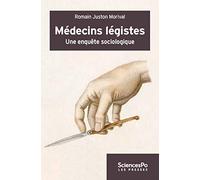 Médecins légistes: Une enquête sociologique