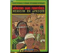 Médecins sans frontières, N° 1 : Mission en Afrique