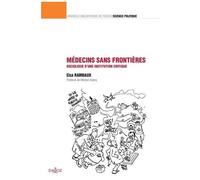 Médecins Sans Frontières - Sociologie D'une Institution Critique