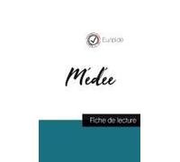 Médée De Euripide (Fiche De Lecture Et Analyse Complète De L'oeuvre)