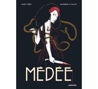Médée Intégrale - Nancy Peña - Casterman - relié - Bande dessinée