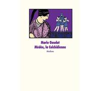 Médée, la Colchidienne - Marie Goudot - Medium - broché - Roman adolescent dès 13 ans