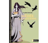 Médée la magicienne - Histoires noires de la Mythologie - Dès 12 ans