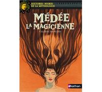 Médée la magicienne de Valérie Sigward,Elène Usdin (Illustrations),Marie-Thérèse Davidson (Series Editor) ( 4 avril 2006 )