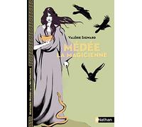 Médée la magicienne - Histoires noires de la Mythologie - Dès 12 ans