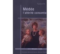 Médée l'altérité consentie