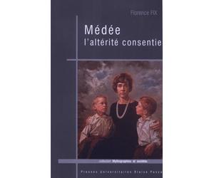 Médée l'altérité consentie