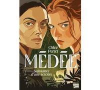 Médée - Naissance d'une sorcière Chloé Perrot (Auteur), Katerina Bazantova (Conception couverture ou illustration)