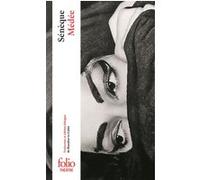 Sénèque – Médée – Éd. Blandine Le Callet – Gallimard Poche