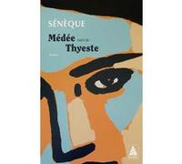 Médée Sénèque (Auteur), Florence Dupont (Traduction)