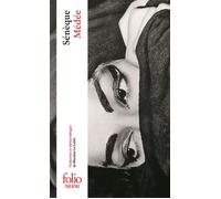 Sénèque – Médée – Éd. Blandine Le Callet – Gallimard Poche