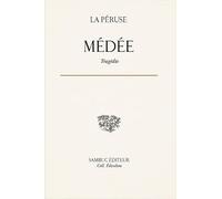 Médée: Tragédie