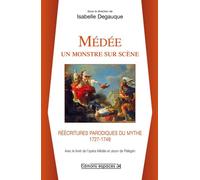 Médée un monstre sur scène - Simon-Joseph Pellegrin - Espaces 34 - broché - Théâtre