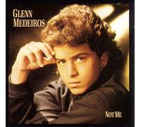 Medeiros, Glenn - Not Me