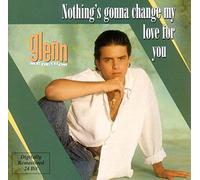 Nothing's gonna change my love