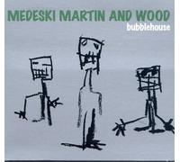 Medeski - Bubblehouse