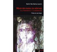 Medhi ben barka en heritage de la tricontinentale a l'altermondialisme