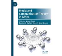 Media And Communication Theory In Africa