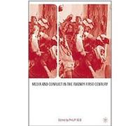 Media And Conflict In The Twenty-first Century
