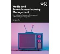 Media And Entertainment Industry Management