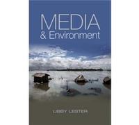 Media and Environment by Lester & Libby Media and Communications & University of Tasmania Lester Libby Media and Communications University of Tasmania (Auteur)