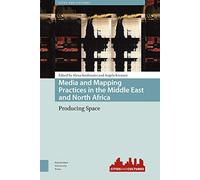 Media And Mapping Practices In The Middle East And North Africa