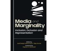 Media and Marginality: Inclusion, Exclusion and Representation