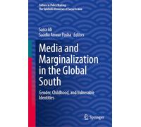 Media and Marginalization in the Global South: Gender, Childhood, and Vulnerable Identities