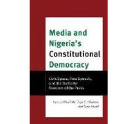 Media And Nigeria's Constitutional Democracy