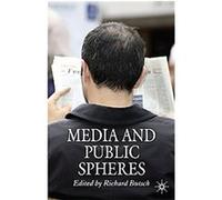 Media and Public Spheres