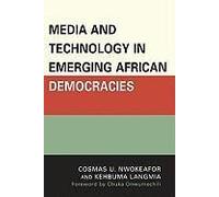 Media And Technology In Emerging African Democracies