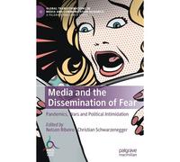 Media And The Dissemination Of Fear