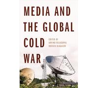Media and the Global Cold War