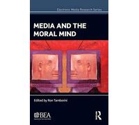 Media And The Moral Mind