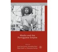 Media And The Portuguese Empire