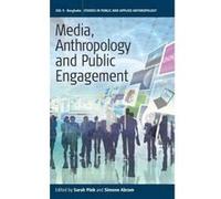 Media, Anthropology and Public Engagement - [Version Originale] Sarah Pink, Simone Abram (Auteur)