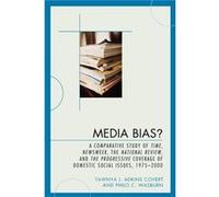 Media Bias by Philo C. Wasburn Philo C. Wasburn, Tawnya J. Covert (Auteur)