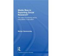 Media Bias in Reporting Social Research by Martyn Hammersley Martyn Hammersley (Auteur)