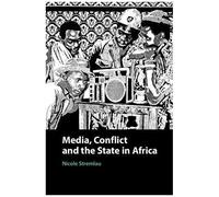 Media, Conflict, And The State In Africa