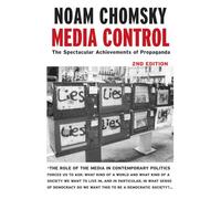 Media Control: The Spectacular Achievements of Propaganda
