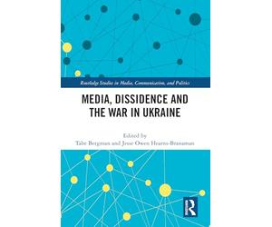 Media, Dissidence and the War in Ukraine