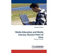 Media Education And Media Literacy: Russian Point Of View