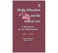 Media Education And The Liberal Arts