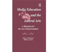 Media Education And The Liberal Arts