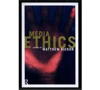 Media Ethics by Matthew Kieran Paperback Book
