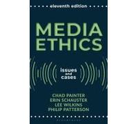 Media Ethics: Issues And Cases Paperback Book By Chad Painter