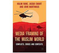 Media Framing Of The Muslim World