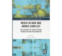 Media in War and Armed Conflict: Dynamics of Conflict News Production and Dissemination (Routledge Research in Communication Studies) - [Version Originale] Inconnu (Auteur)