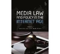 Media Law And Policy In The Internet Age