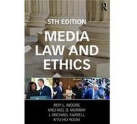 Media Law & Ethics Roy L Middle Tennessee State University Moore, Murray Usa , Usa Michael D University Of Missouri - St Louis, Mike Farrell (Auteur)